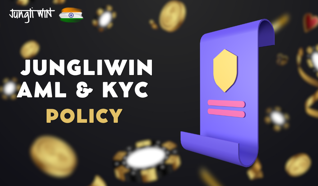 Jungliwin AML & KYC Policy which operates in India