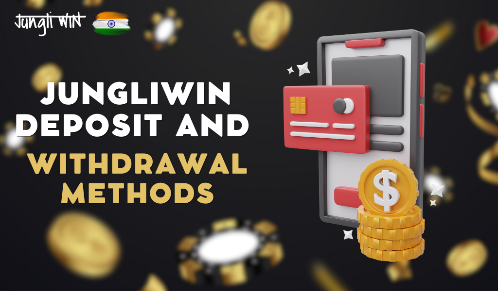 Jungliwin offers players from India the best withdrawal options