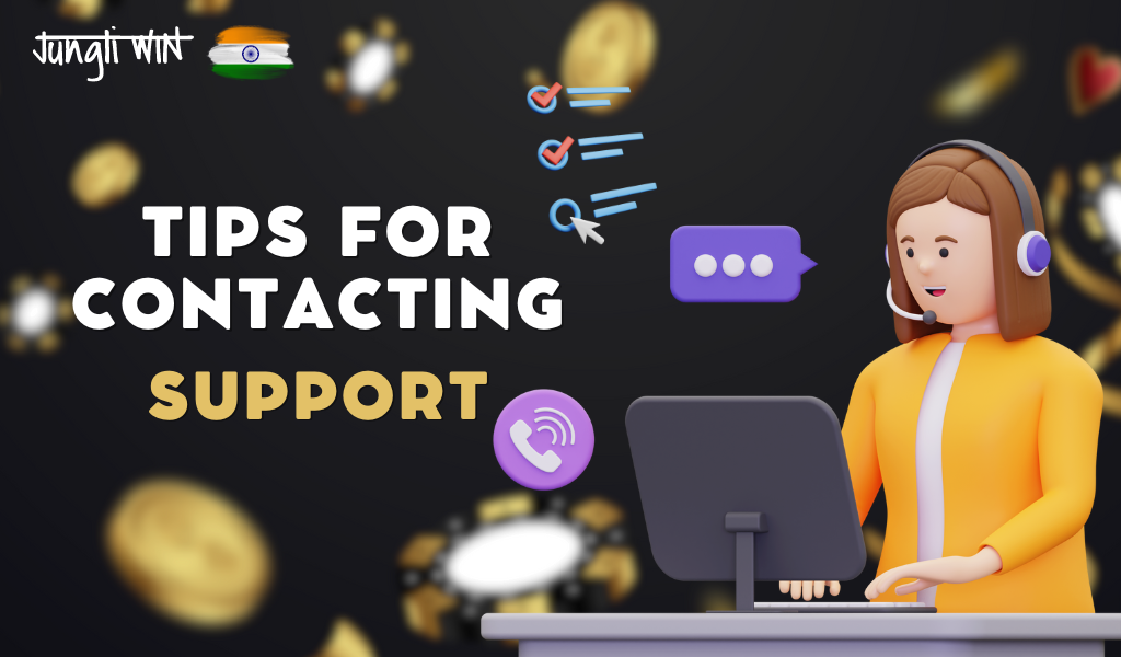 Tips for Contacting Support quickly as possible